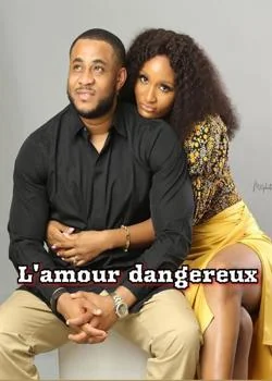 L'amour dangereux