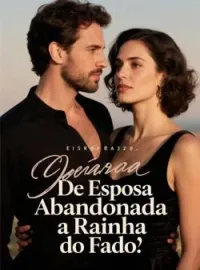 De Esposa Abandonada a Rainha do Fado