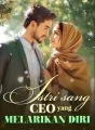 Istri Sang CEO yang Melarikan Diri cover
