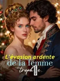 L'évasion ardente de la femme trophée