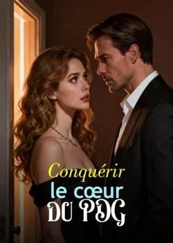 Conquérir le cœur du PDG