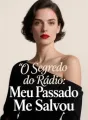 O Segredo do Rádio: Meu Passado Me Salvou cover