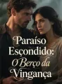 Paraíso Escondido: O Berço da Vingança cover