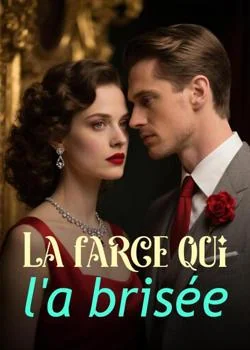 La farce qui l'a brisée