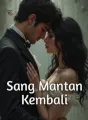 Sang Mantan Kembali cover