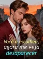 Você a escolheu, agora me veja desaparecer cover