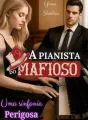 A Pianista do Mafioso: Uma Sinfonia Perigosa cover