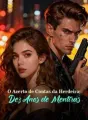 O Acerto de Contas da Herdeira: Dez Anos de Mentiras cover