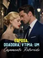 Esposa, Doadora, Vítima: Um Casamento Retorcido cover