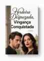 Herdeira Desprezada, Vingança Conquistada cover