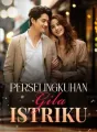 Perselingkuhan Gila Istriku cover
