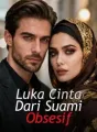 Luka Cinta Dari Suami Obsesif cover
