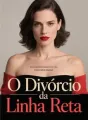 O Divórcio da Linha Reta cover