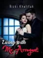 Living with Mr. Arrogant cover