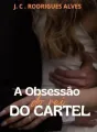 A Obsessão do Rei do Cartel cover