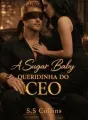 A Sugar Baby Queridinha do CEO cover