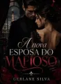 A NOVA ESPOSA DO MAFIOSO cover