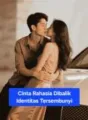 Cinta Rahasia Dibalik Identitas Tersembunyi cover