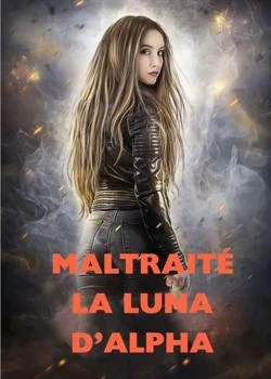 Maltraité la luna d'alpha