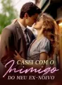 Casei com o inimigo do meu ex-noivo cover