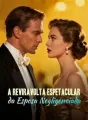 A Reviravolta Espetacular da Esposa Negligenciada cover