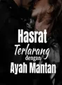 Hasrat terlarang dengan ayah mantan ku cover