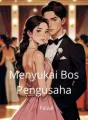 Menyukai Bos Pengusaha  cover