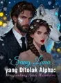 Sang Luna yang Ditolak Alpha: Mengandung Anak Musuhnya cover