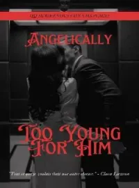 Too Young For Him [R]