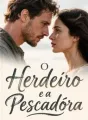 O Herdeiro e a Pescadora cover