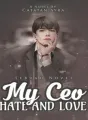 MY CEO [Hate & Love] cover
