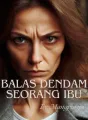 Balas Dendam seorang ibu cover