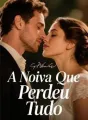A Noiva Que Perdeu Tudo cover
