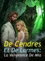 De Cendres Et De Larmes : La Vengeance De Mia cover