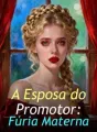 A Esposa do Promotor: Fúria Materna cover