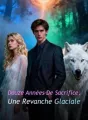 Douze Années De Sacrifice, Une Revanche Glaciale cover