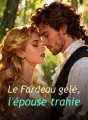 Le Fardeau gelé, l'épouse trahie cover