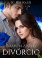 GRÁVIDA APÓS DIVÓRCIO cover
