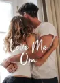 Love Me Om cover