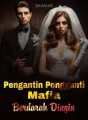 Pengantin Pengganti Mafia Berdarah Dingin cover