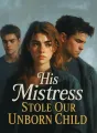 His Mistress Stole Our Unborn Child cover