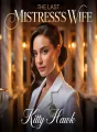 The Last Mistress's Wife cover