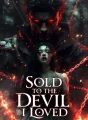 Sold to the Devil I Loved cover