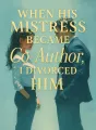 When His Mistress Became Co-Author, I Divorced Him cover