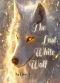 The Last White Wolf cover