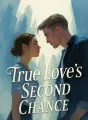 True Love's Second Chance cover