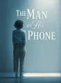The Man in His Phone cover