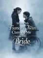 When My Fiancé’s Twin Claimed Me as His Bride cover