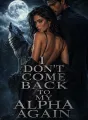 I don't come back to my Alpha again cover