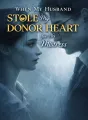 When My Husband Stole My Donor Heart for His Mistress cover